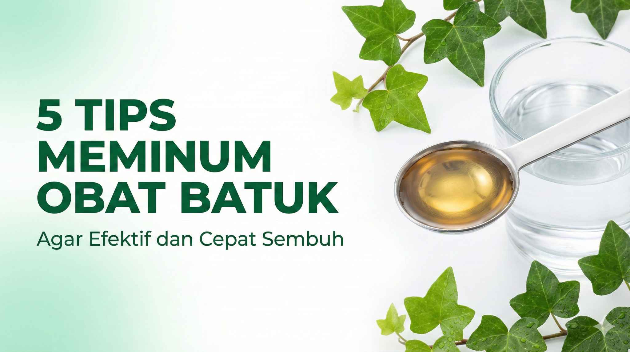 5 Tips Meminum Obat Batuk Agar Efektif dan Cepat Sembuh